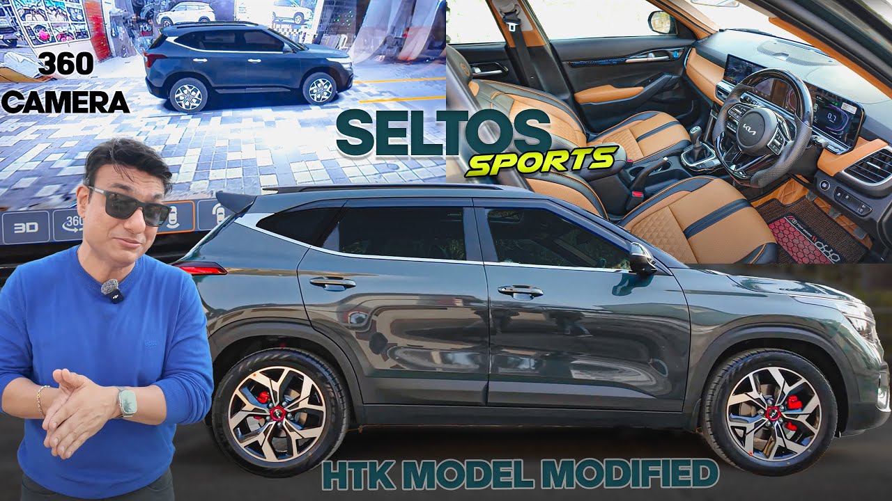 KIA SELTOS HTK VARIANT GRAND MODIFICATION | INTERIOR WORK, 360 CAM & ALLOYS | 📞7977662321