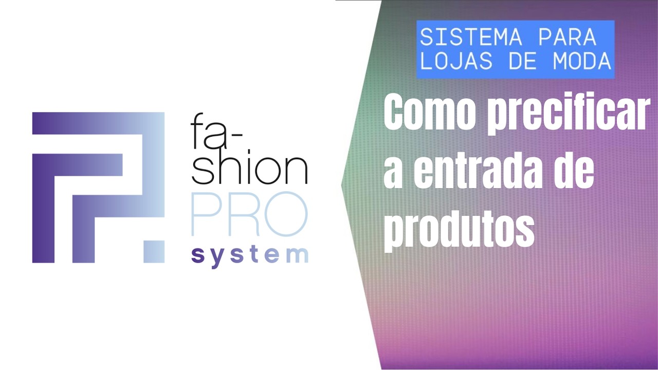 Como precificar a entrada de produtos corretamente