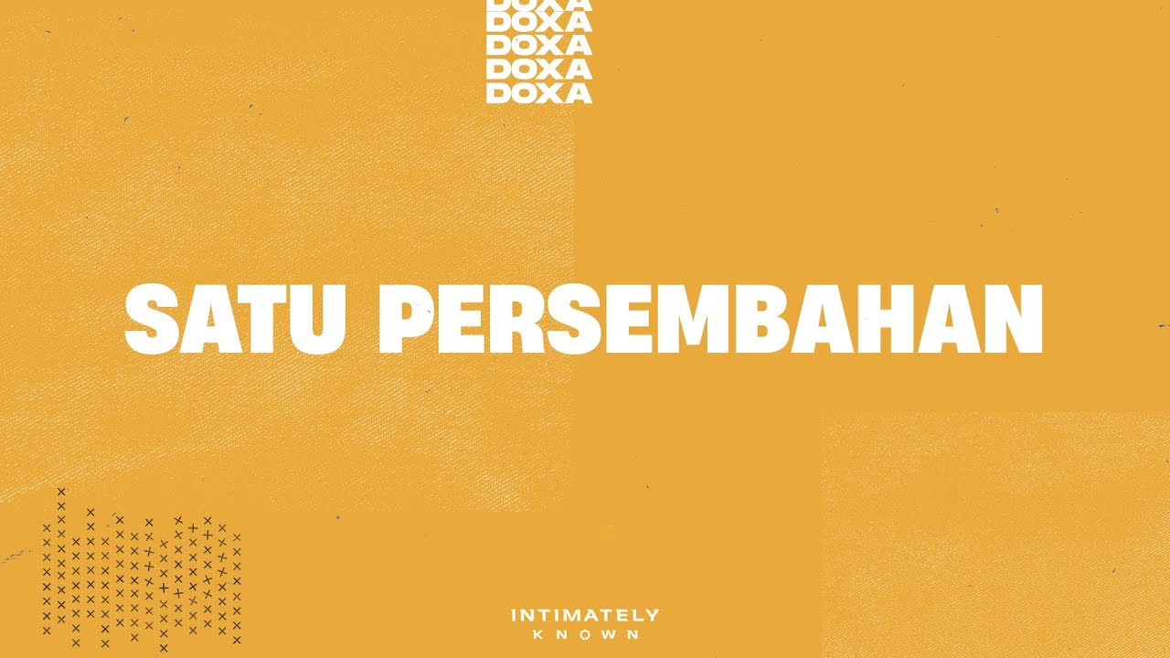 Satu Persembahan (Official Lyric Video) | Intimately Known