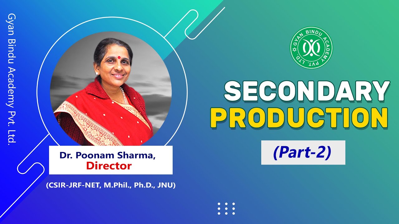 Secondary Production and Efficiencies in Ecology (Part-2) Dr Poonam Sharma CSIR NET, ICAR, JNU, DU