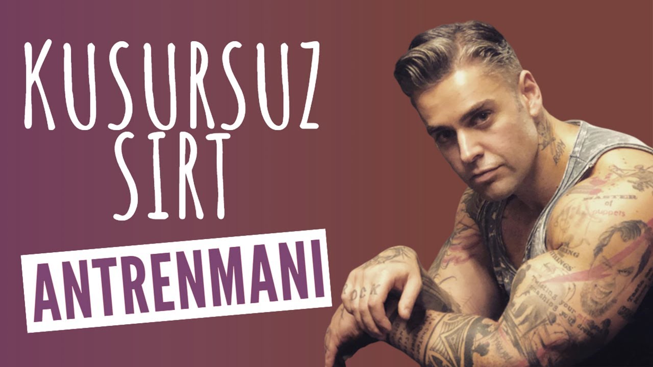 Barış Okan Belovacıklı ile Kusursuz Sırt Antrenmanı Nasıl Olmalı?