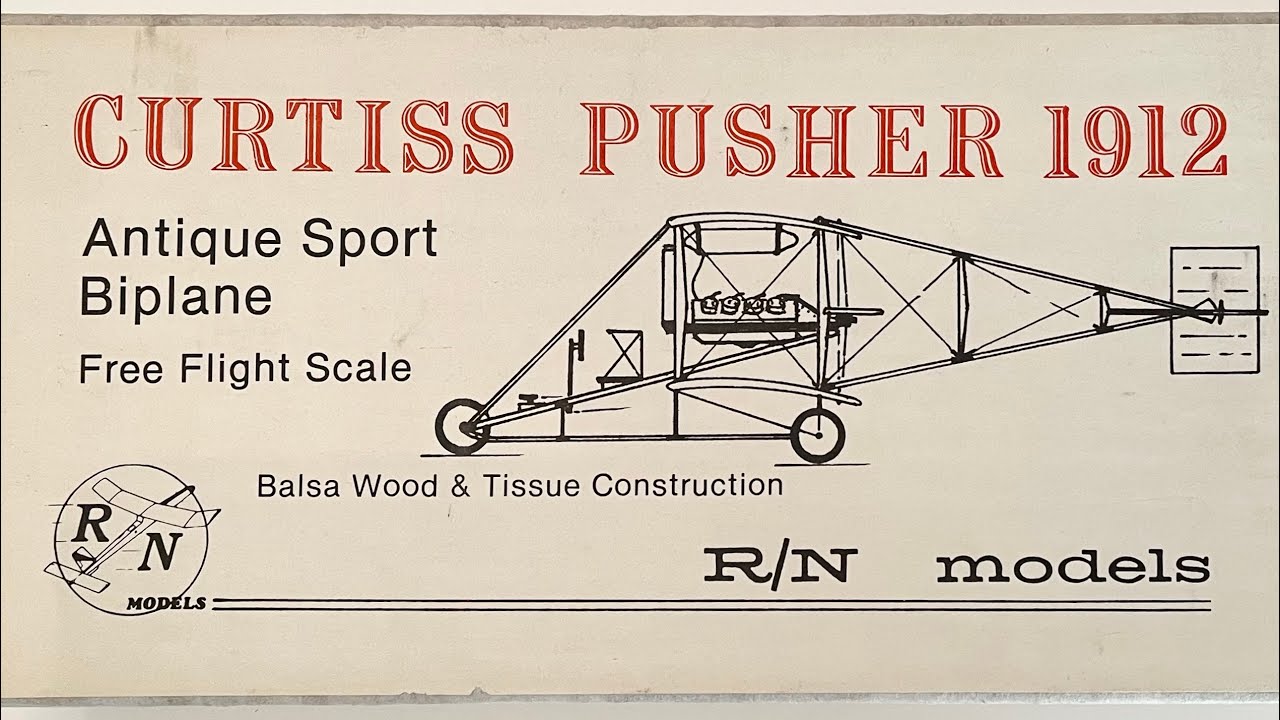 R/N Models 1912 Curtiss Pusher unboxing