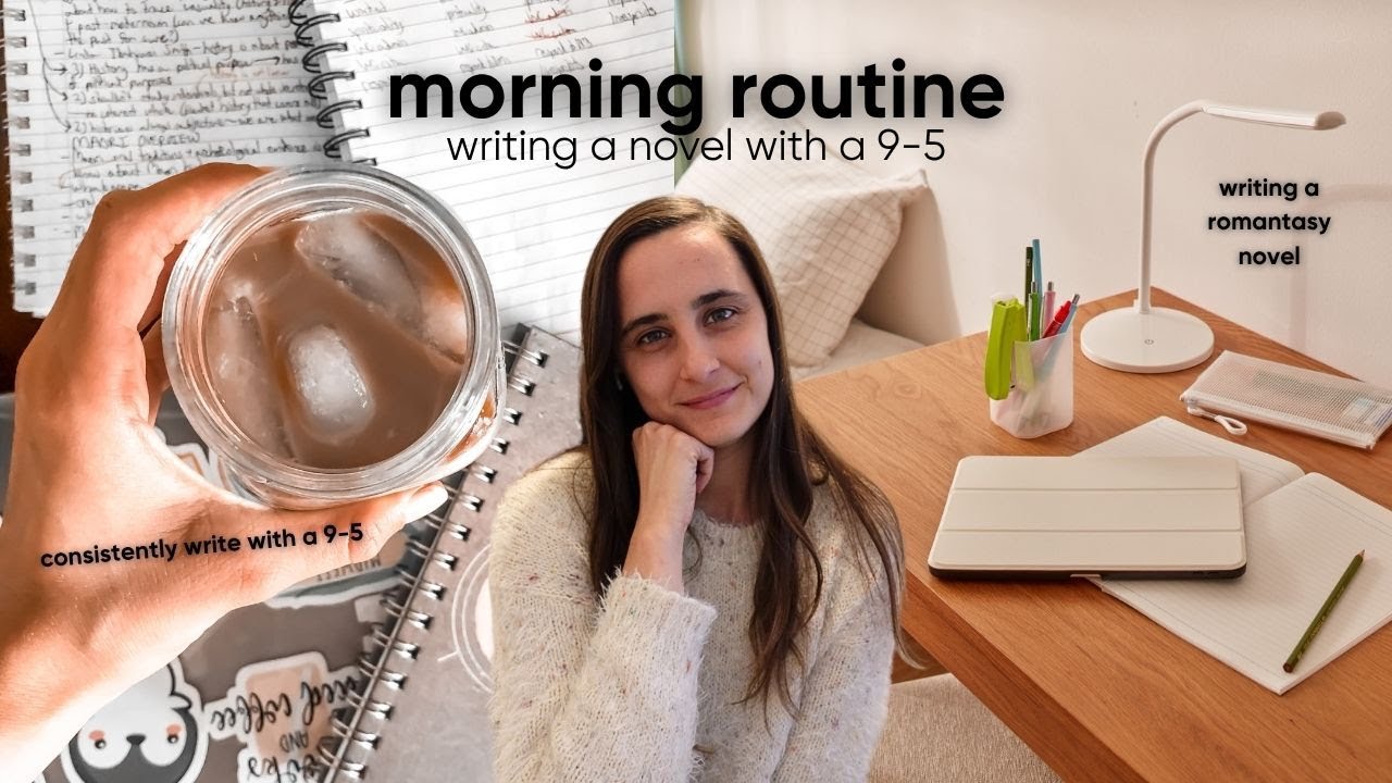 Productive Morning Routine as a Writer with a 9-5 | balancing work & writing