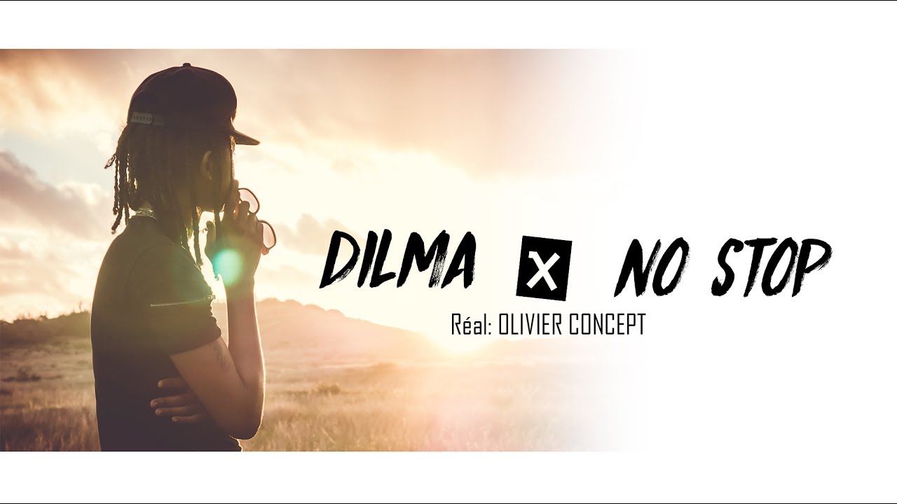 Dilma - NO STOP (CLIP OFFICIEL)