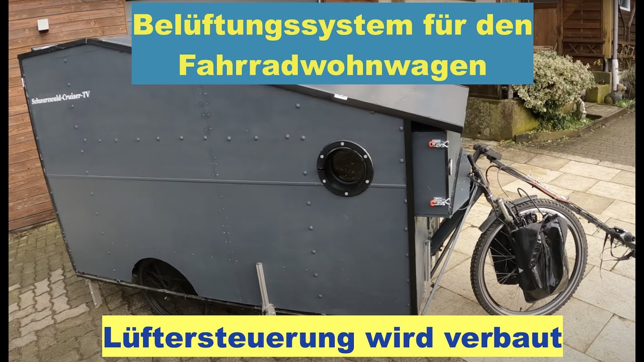 Fahrradwohnwagen Belüftungssystem / Lüftersteuerung wird eingebaut / DIY Bike Camper