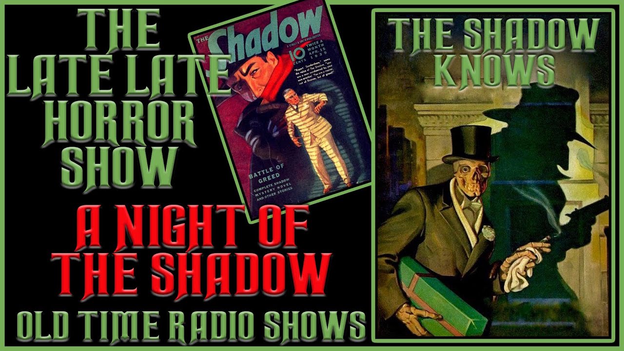 The Shadow Knows With Bill Johnstone Old Time Radio Shows All Night Long