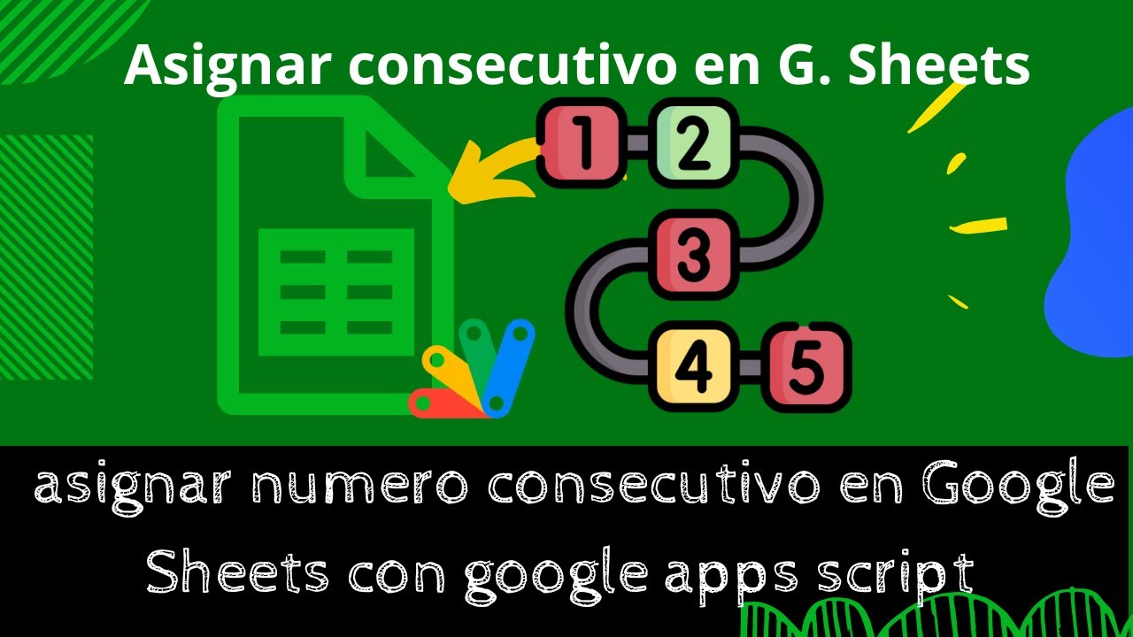 Asignar consecutivo en Google Sheets con Google apps script