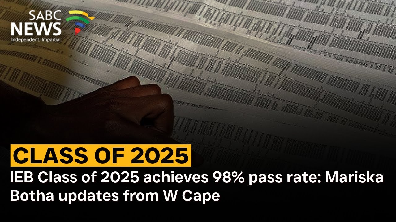 IEB Class of 2025 achieves 98% pass rate: Mariska Botha updates from W Cape