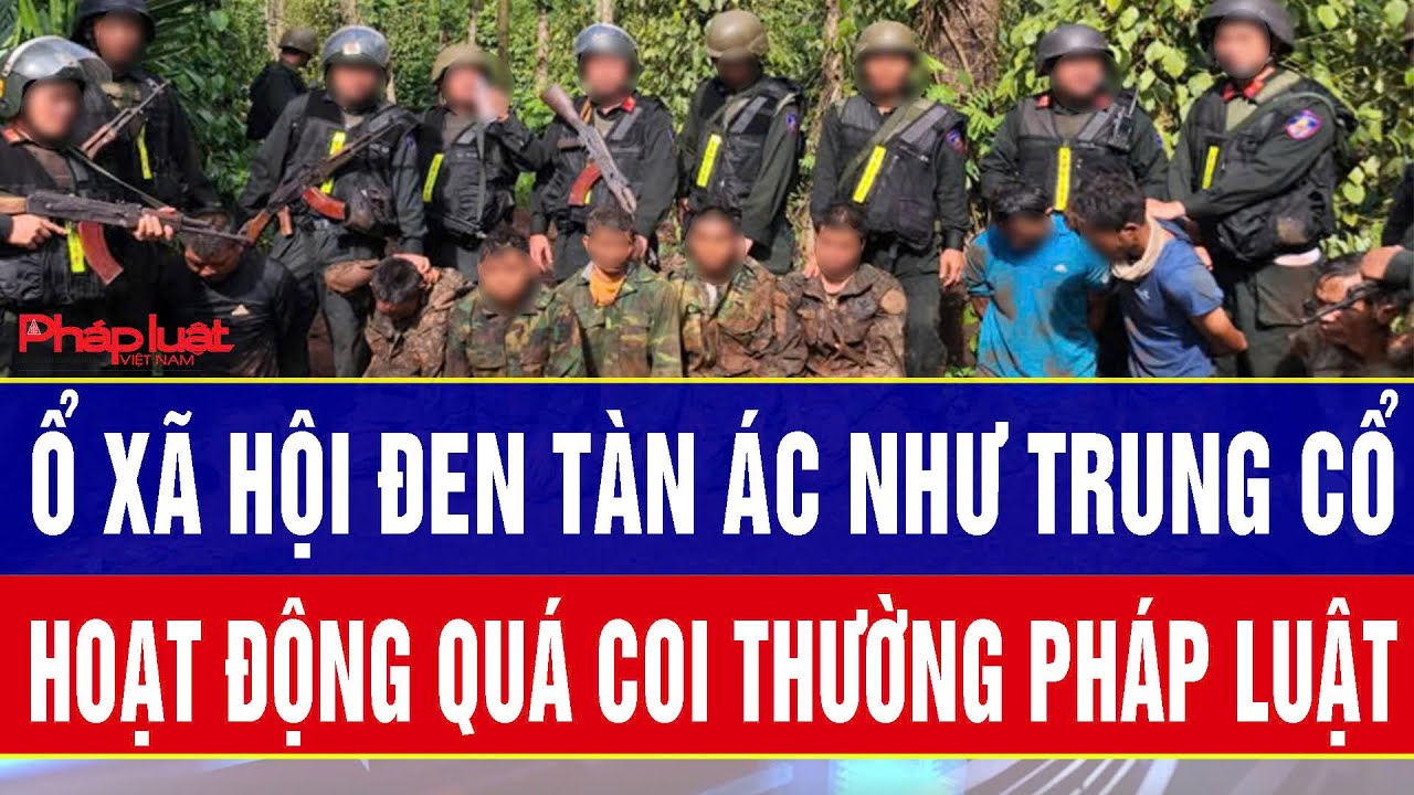 Điểm n&oacute;ng s&aacute;ng 5/12: Qu&aacute; coi thường ph&aacute;p luật, ổ x&atilde; hội đen &aacute;c như trung cổ ngang nhi&ecirc;n hoạt động