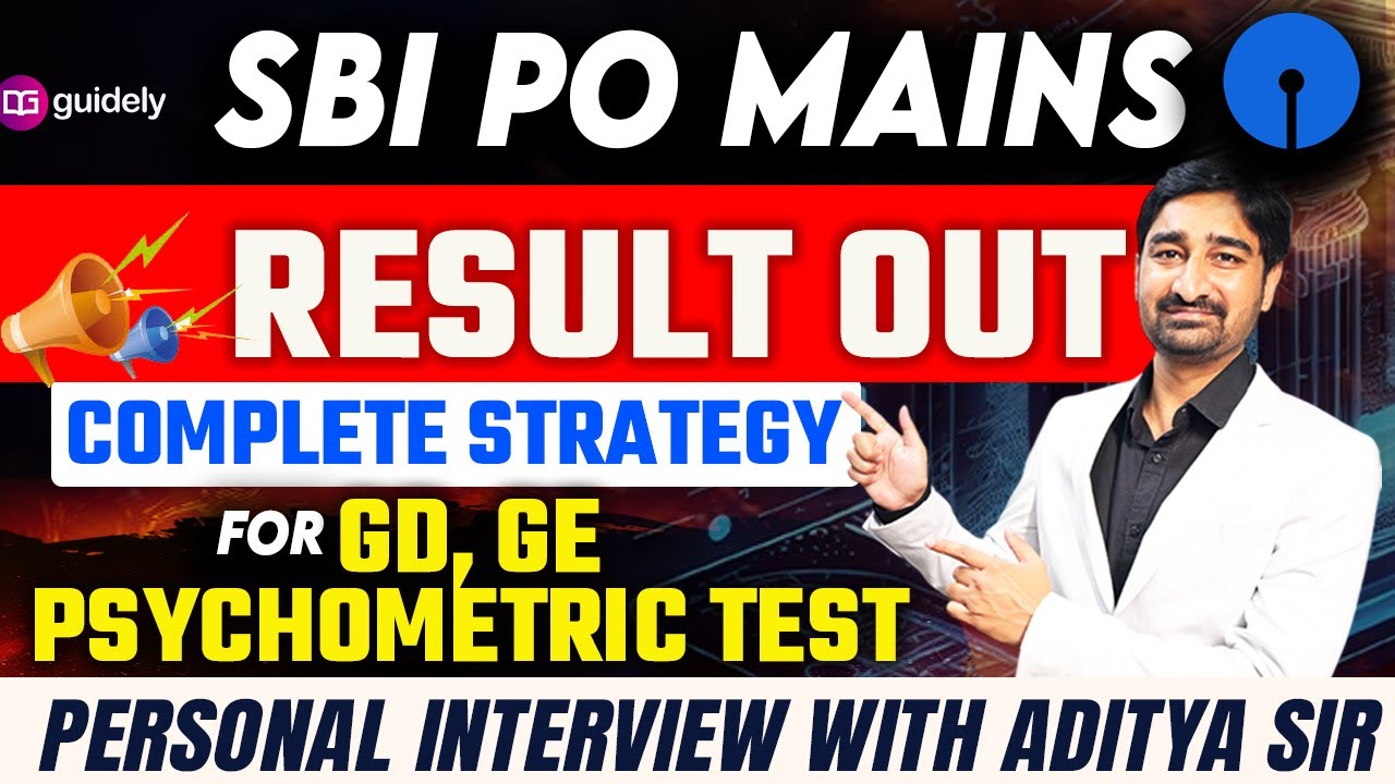 SBI PO Mains Result 2025|Complete Strategy for GD, GE, Psychometric & Personal Interview with Aditya