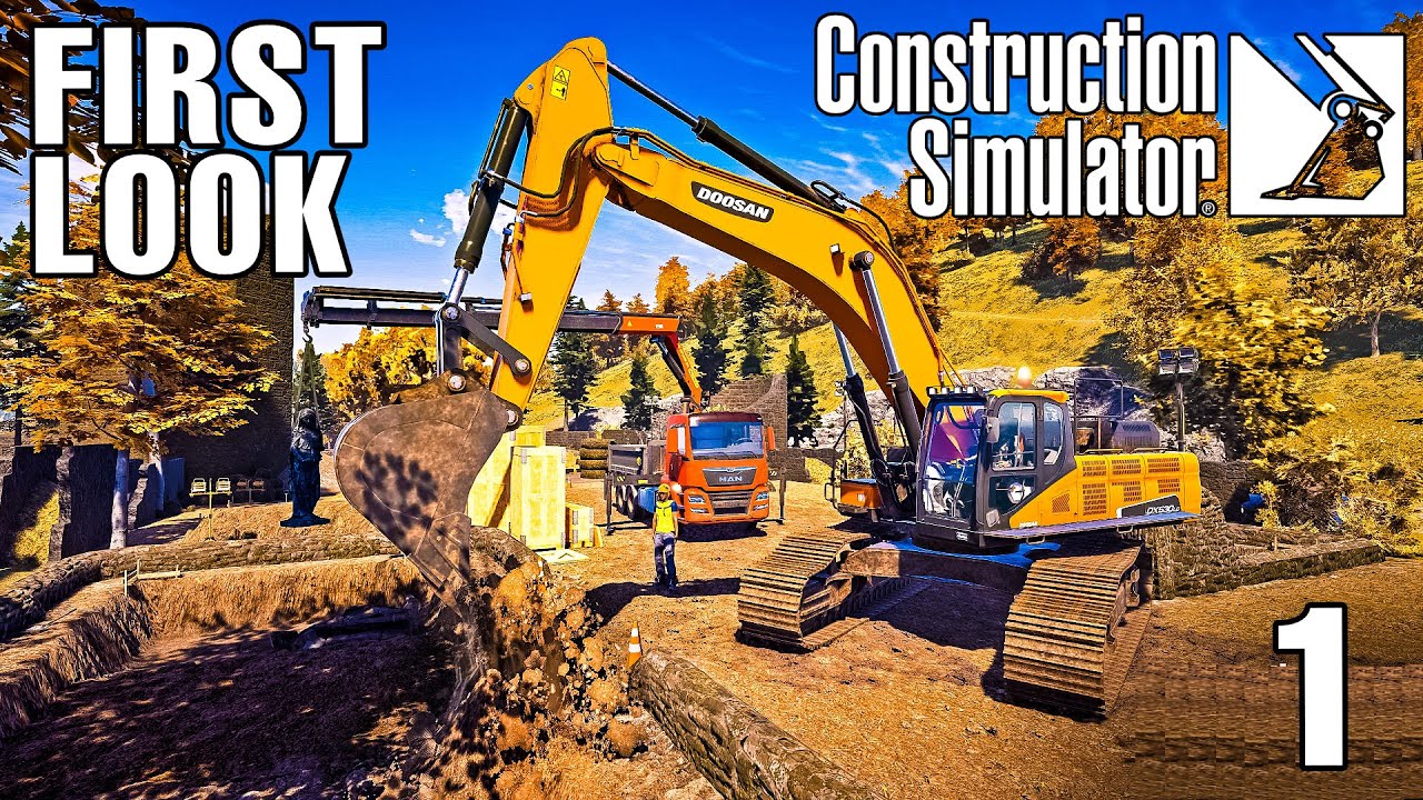 CONSTRUCTION SIMULATOR | FIRST LOOK! - Episode 1