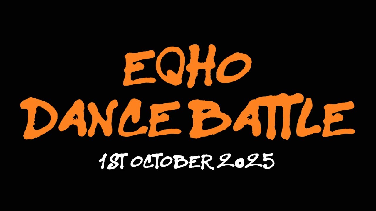 EQHO Dance Battle 2025