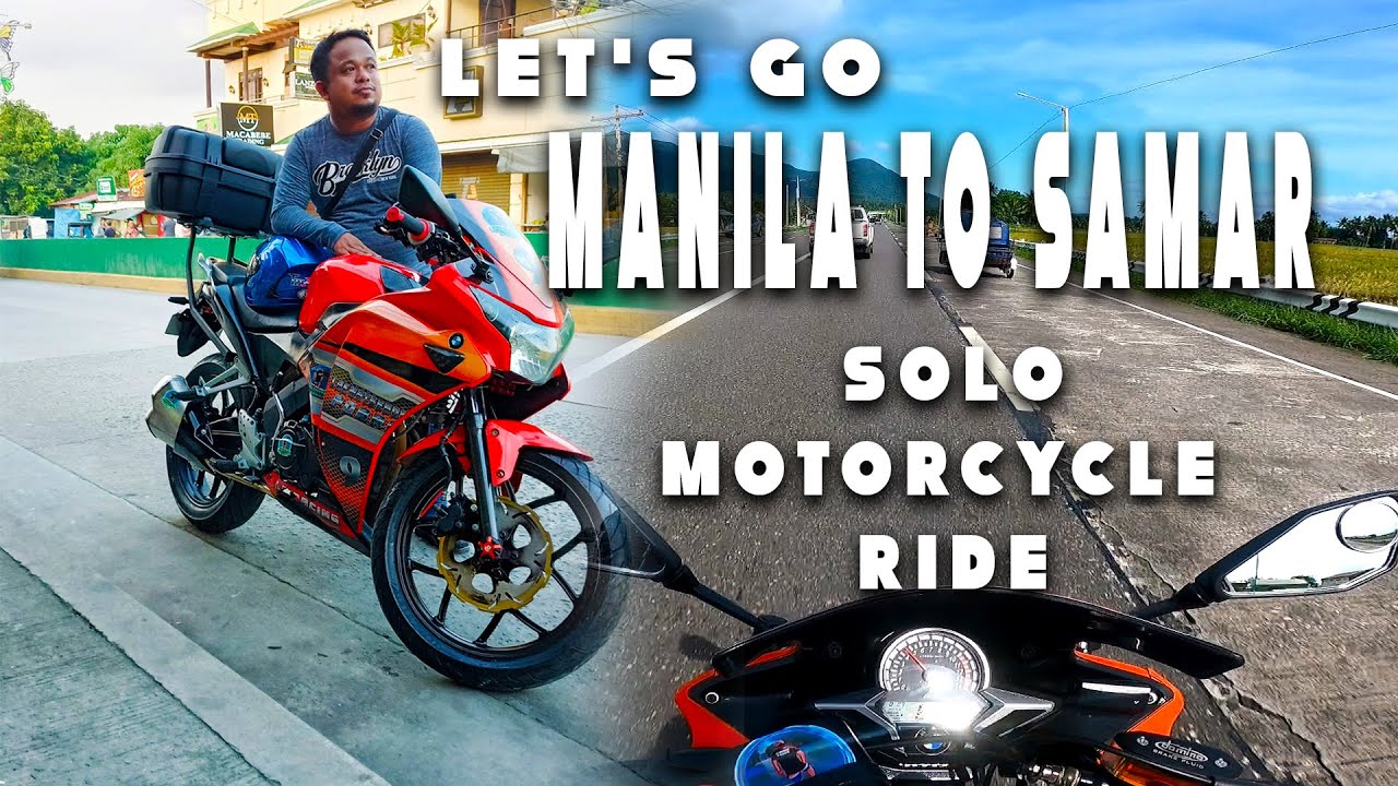 Let's Go Manila to Samar - The Solo Motorcycle Ride