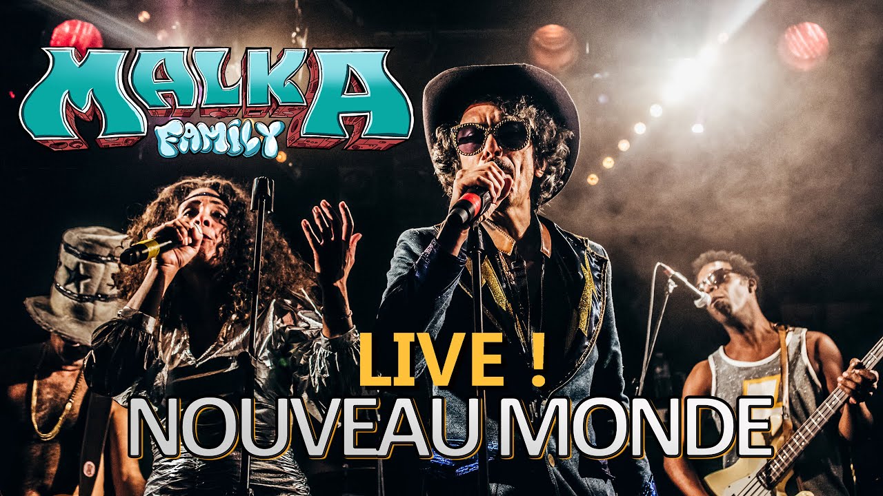 Malka Family - NOUVEAU MONDE  feat. Sidney - Live at La Cigale, Paris
