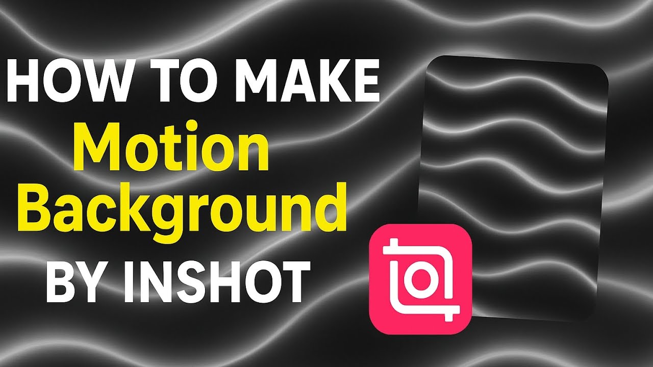  🔥 Create Stunning Motion Backgrounds with InShot! 🎥✨ | 