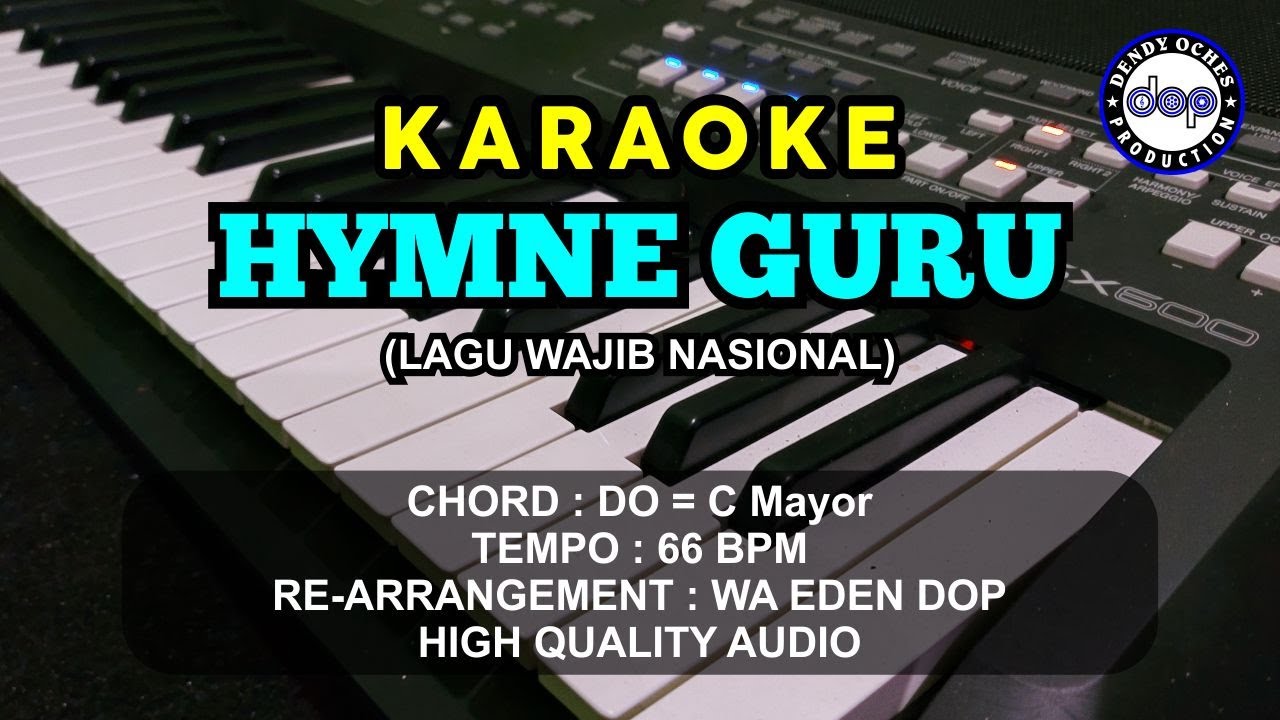 KARAOKE HYMNE GURU CIPT. SARTONO │ CREATED BY DOP