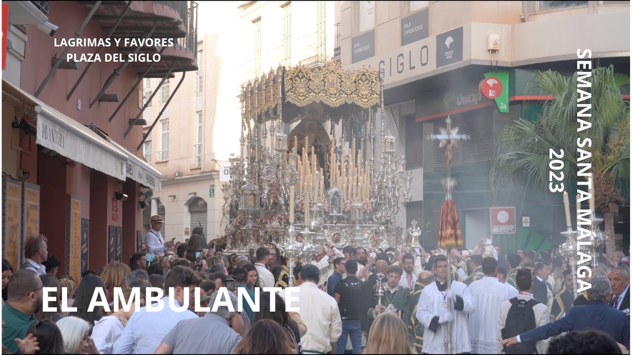 LÁGRIMAS Y FAVORES PLAZA DEL SIGLO MÁLAGA 2023