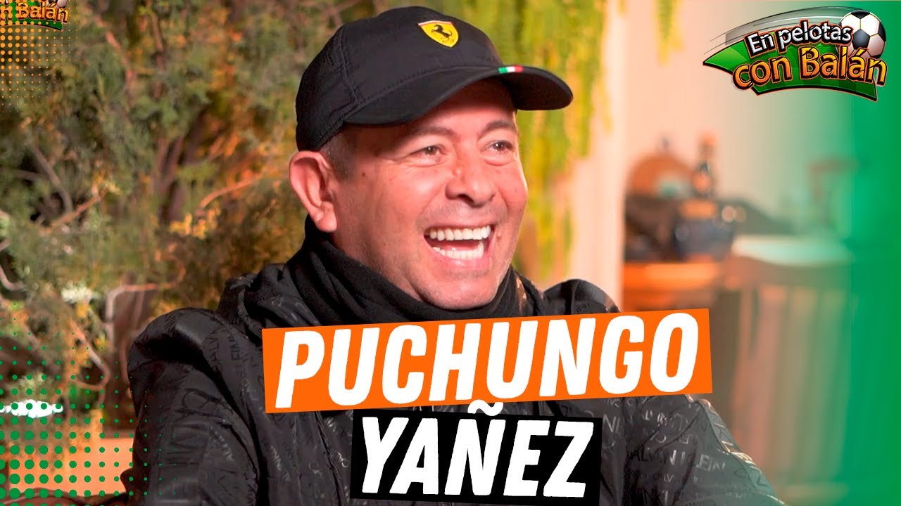 PUCHUNGO YAÑEZ: 