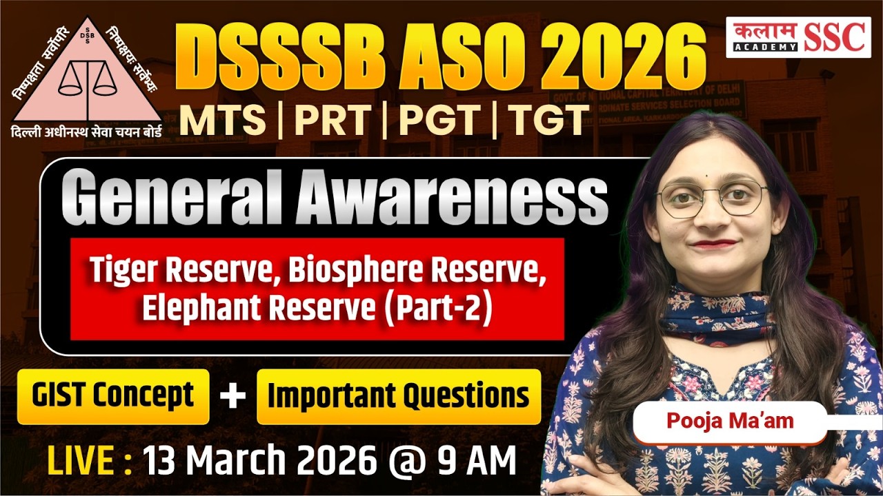 DSSSB ASO 2026 | MTS/ PRT/ PGT/TGT | Tiger, Biosphere & Elephant Reserves | GA Important Questions