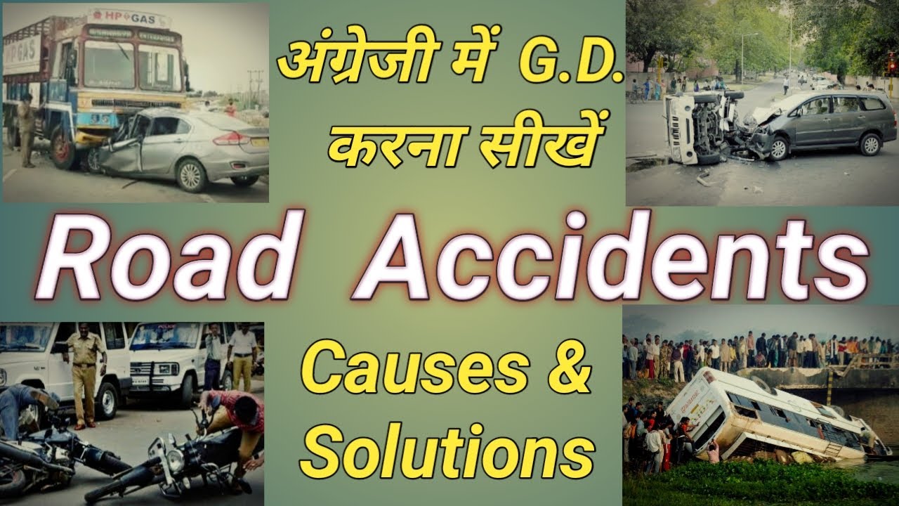 Road Accidents Causes and Solutions | Road Accidents Causes English Group Discussion