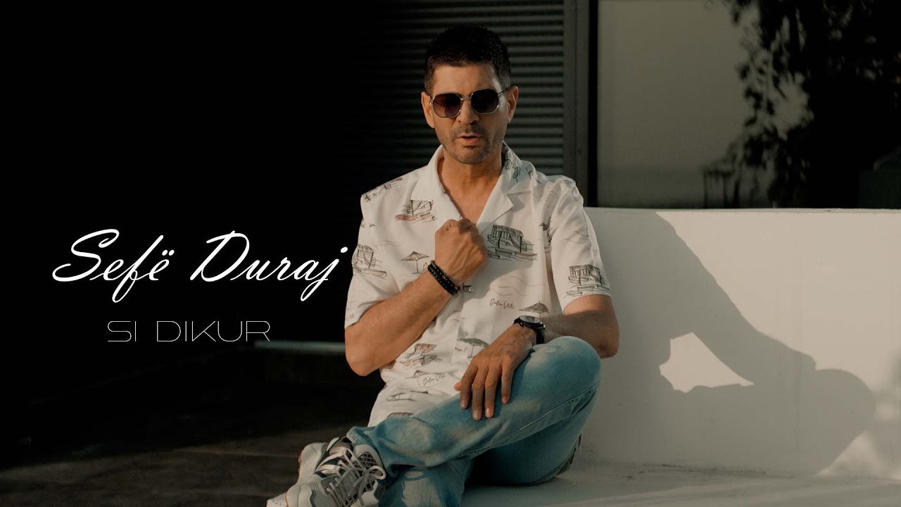 Sefë Duraj - Si dikur