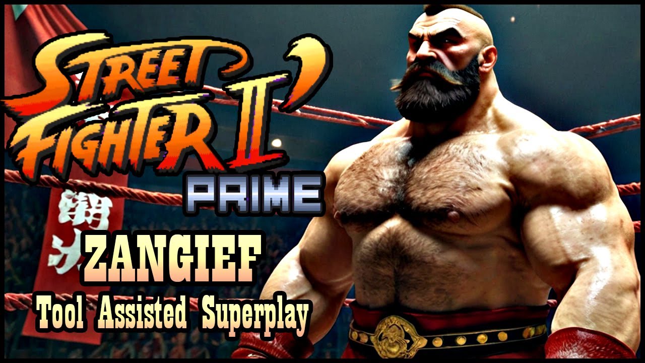 【TAS】STREET FIGHTER II: PRIME 0.59 (ARCADE \ 2025) - ZANGIEF