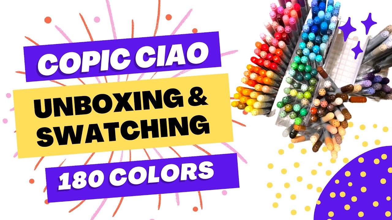COPIC haul! Unboxing and swatching 180 Copic Ciao markers
