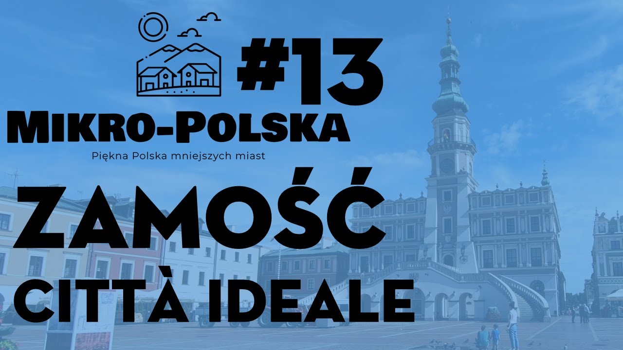 Mikro-Polska: Krótko o Zamościu i Zamoyskim (#13) | Stare Miasto | Ciekawostki historyczne