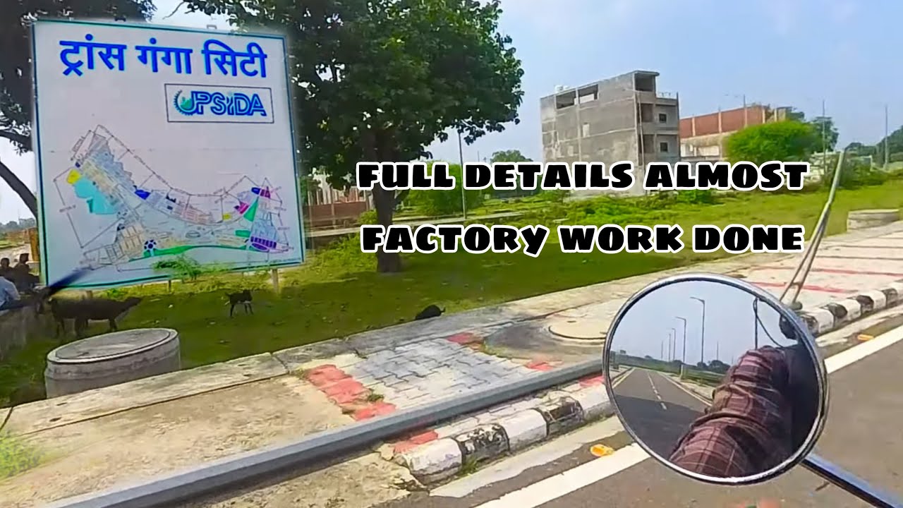 Trans Ganga city almost ✅ done factory चालू होने वाली हैं full detail || Adorable travelers ||