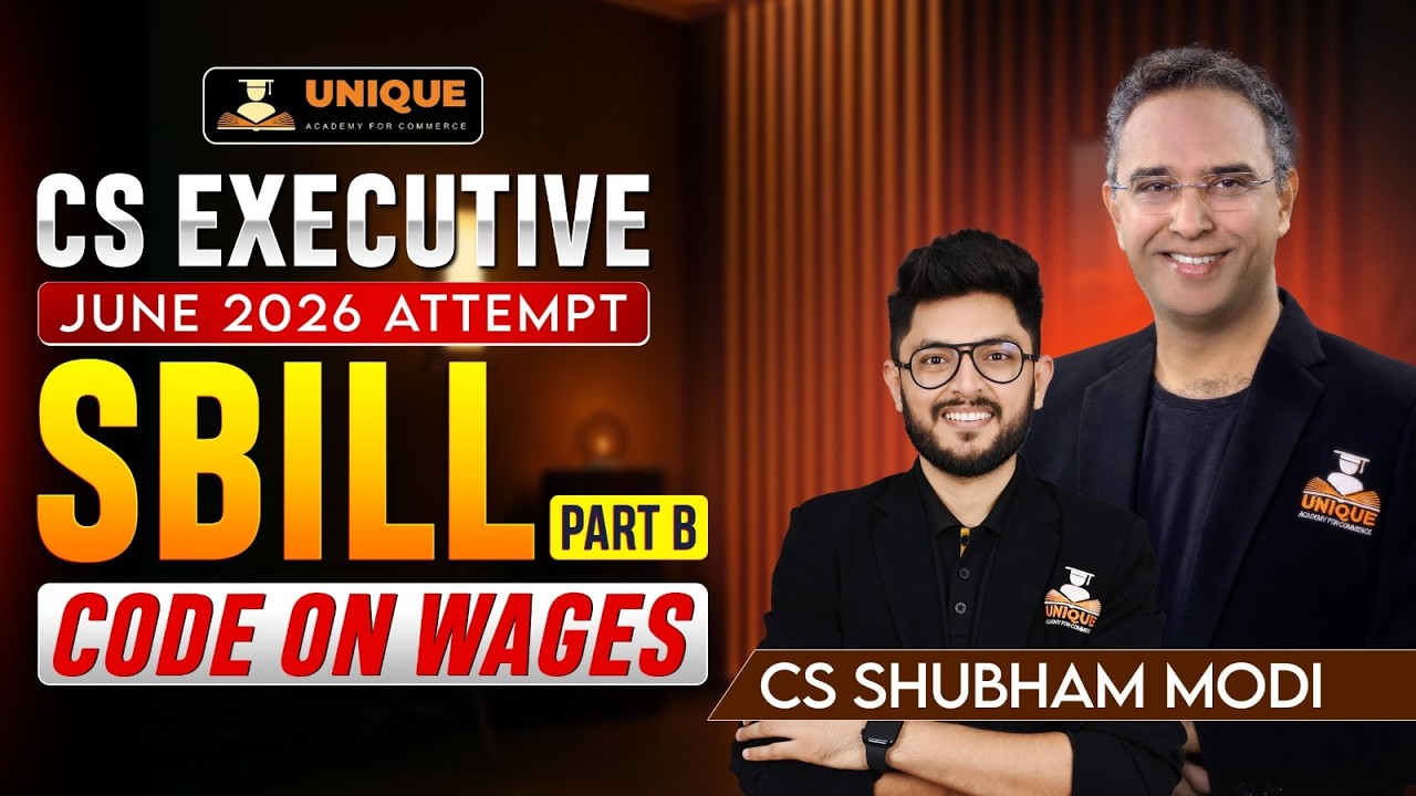 CODE ON WAGES 2019 LECTURE 8 SBILL CS EXECUTIVE JUNE 2026