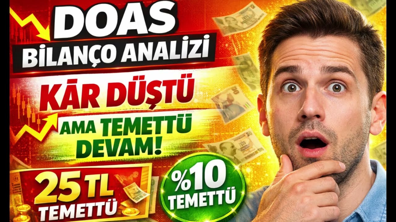 DOAS 2025 Bilanço Detaylı İnceleme + Temettü Yorumu