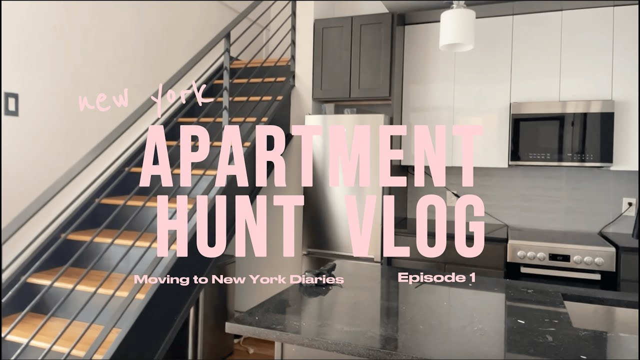 Moving to New York Diaries Ep.1 | NYC Apartment Hunting