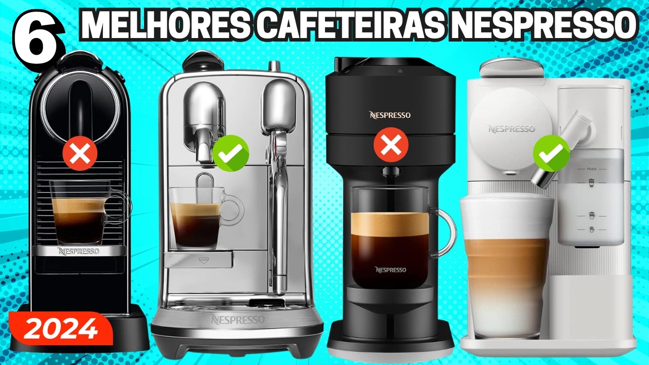 6 Melhores Cafeteiras NESPRESSO em 2025! [ATUALIZADO]
