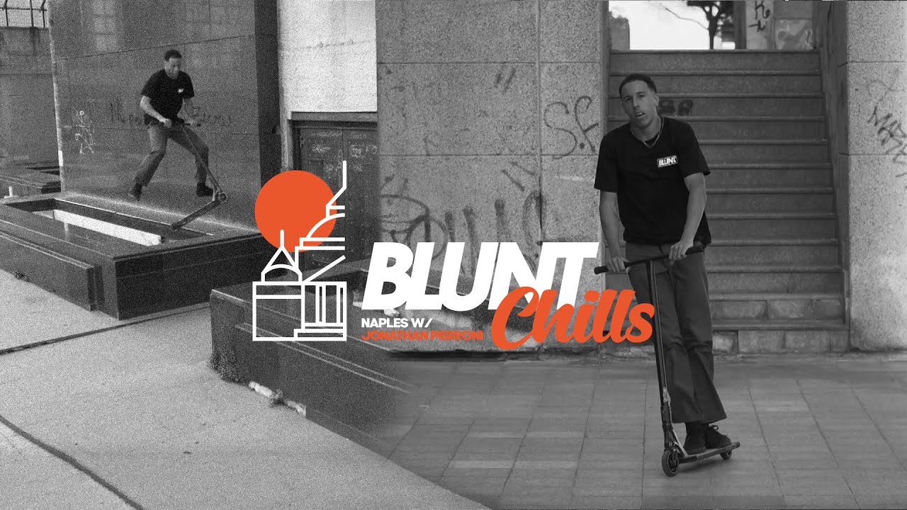 BLUNT Chills #3 - Jonathan in Naples