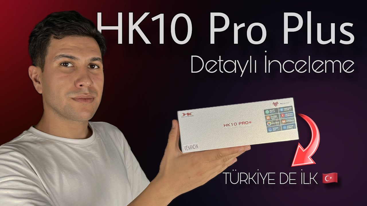 T&Uuml;RKİYE'DE İLK ! HK10 PRO PLUS İNCELEMESİ (BU İŞ NEREYE GİDİYOR)