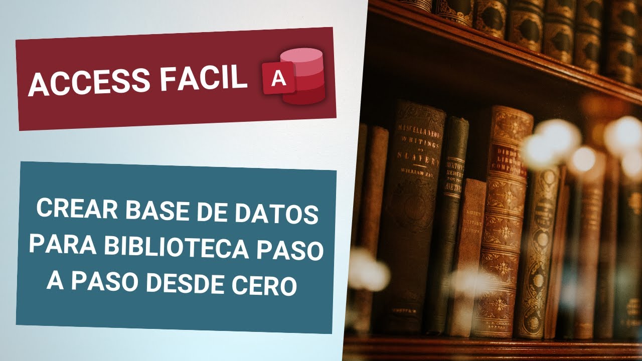 Crear una base de datos de un biblioteca paso a paso desde cero
