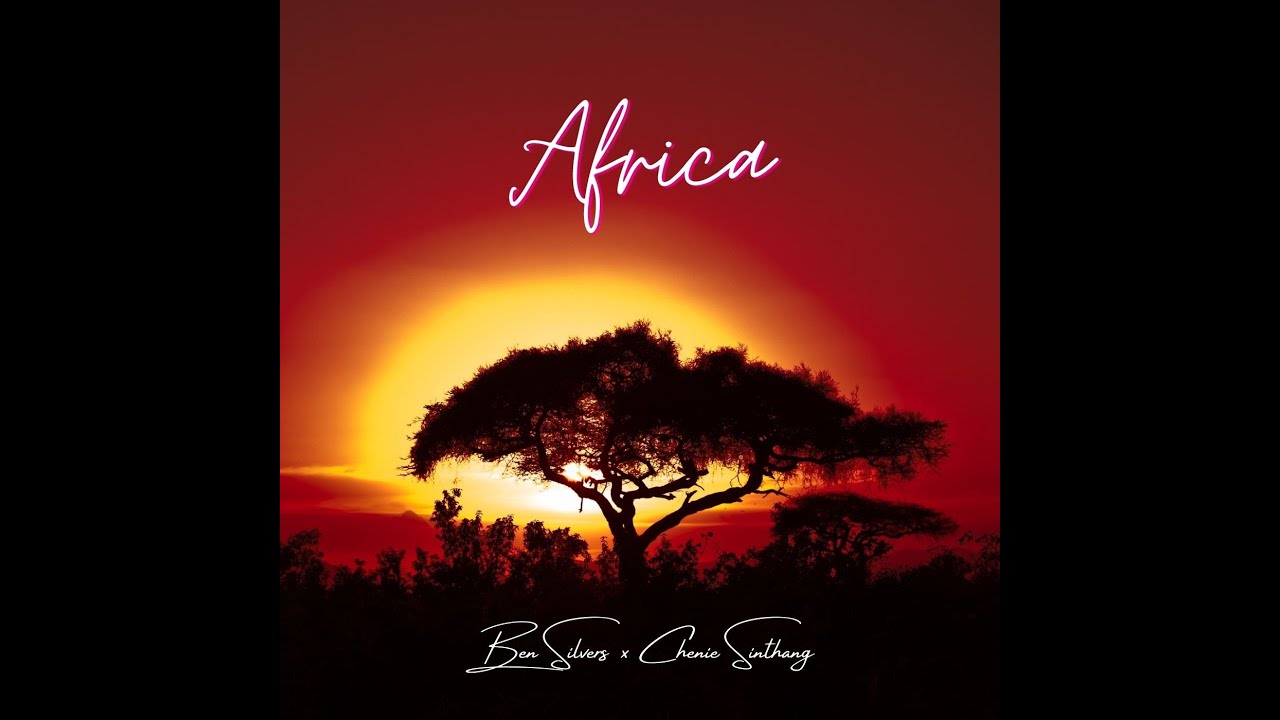 Africa - Ben Silvers × Chenie Sinthang ( TOTO Cover )