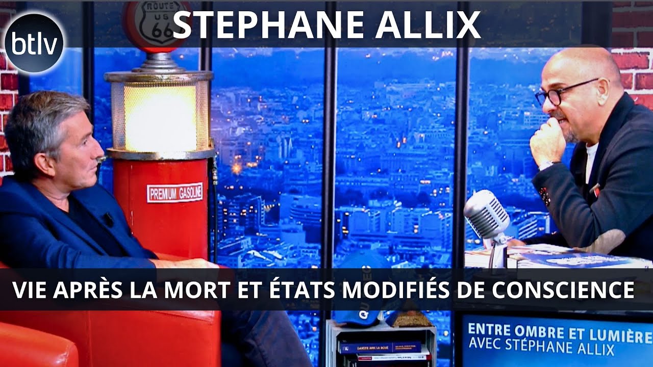 STEPHANE ALLIX : SA VISION DE LA VIE APRES LA MORT