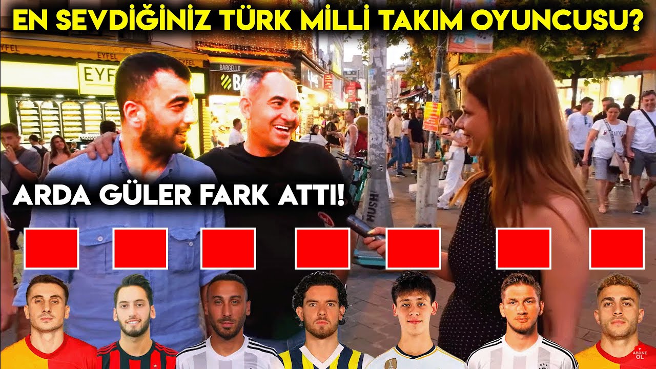 EN SEVDİĞİNİZ TÜRK MİLLİ TAKIM OYUNCUSU KİMDİR? (Arda Güler Fark Attı!) | Sokak Röportajları
