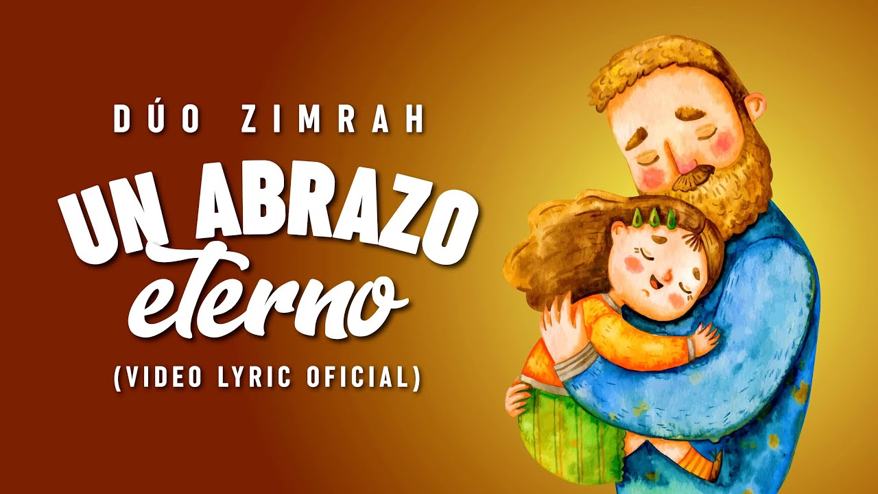 D&uacute;o Zimrah - Un Abrazo Eterno (D&iacute;a del padre)