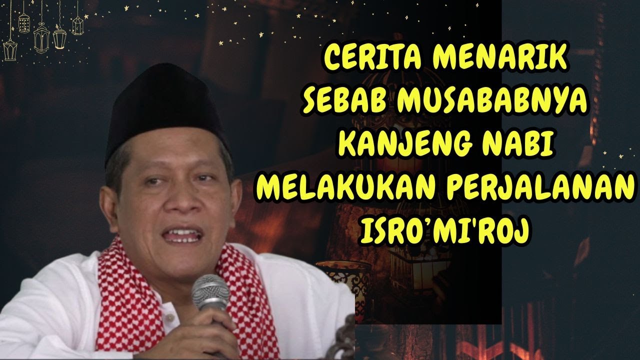 Bp KH M Showam ngaji selasan Bab : Perjalanan Isro'n mi'roj Nabi agung Muhammad  SAW