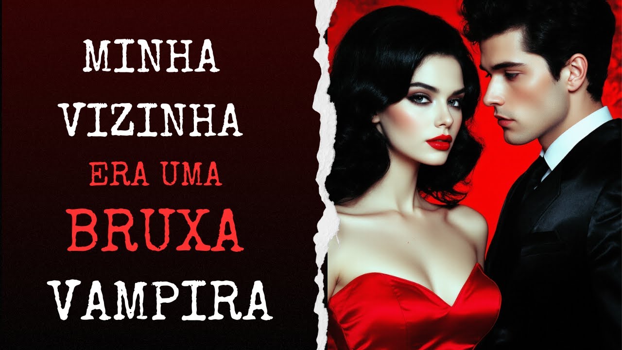 Minha Vizinha era Uma Bruxa Vampira | Relatos de Terror | Viagem Ao Desconhecido