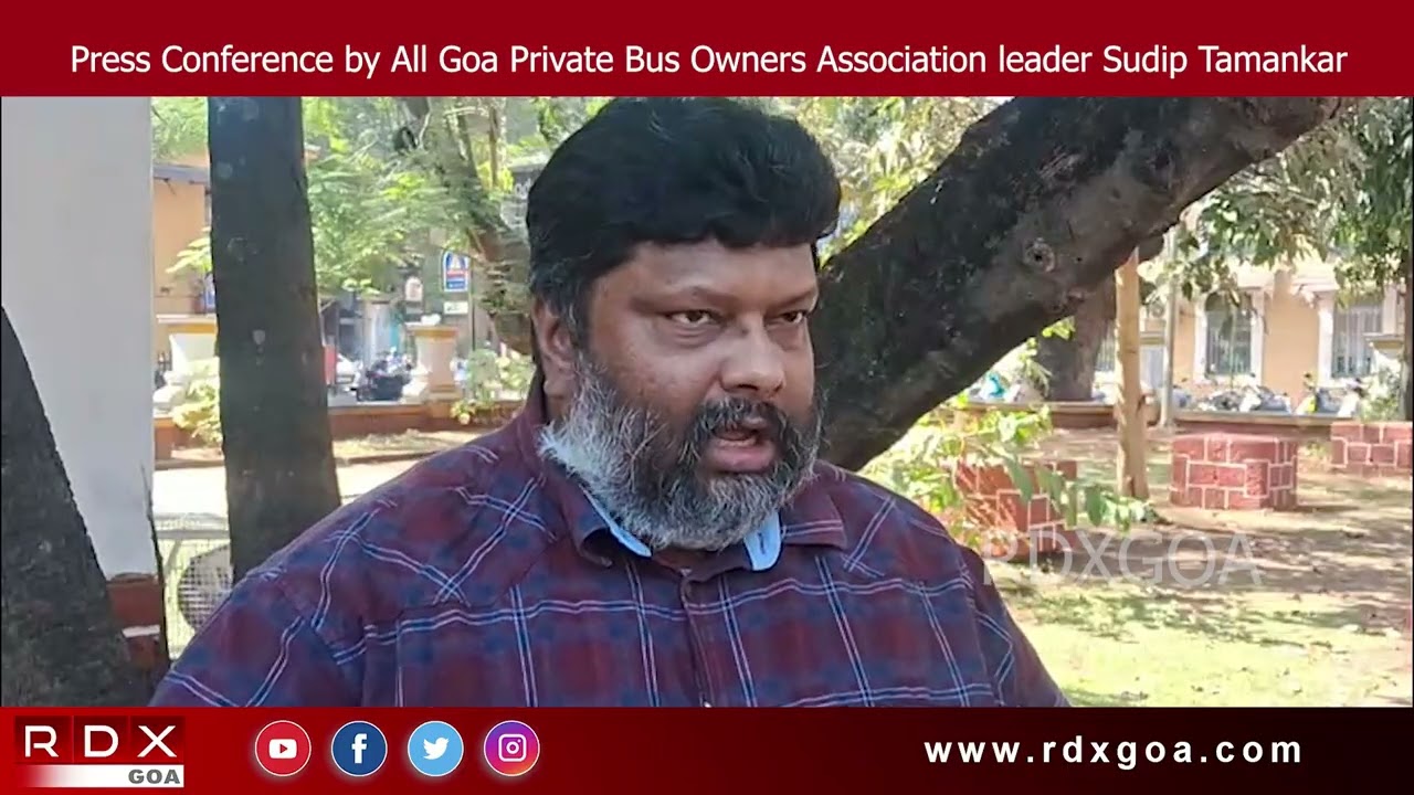 Press Conference by All Goa Private Bus Owners Association leader Sudip Tamankar