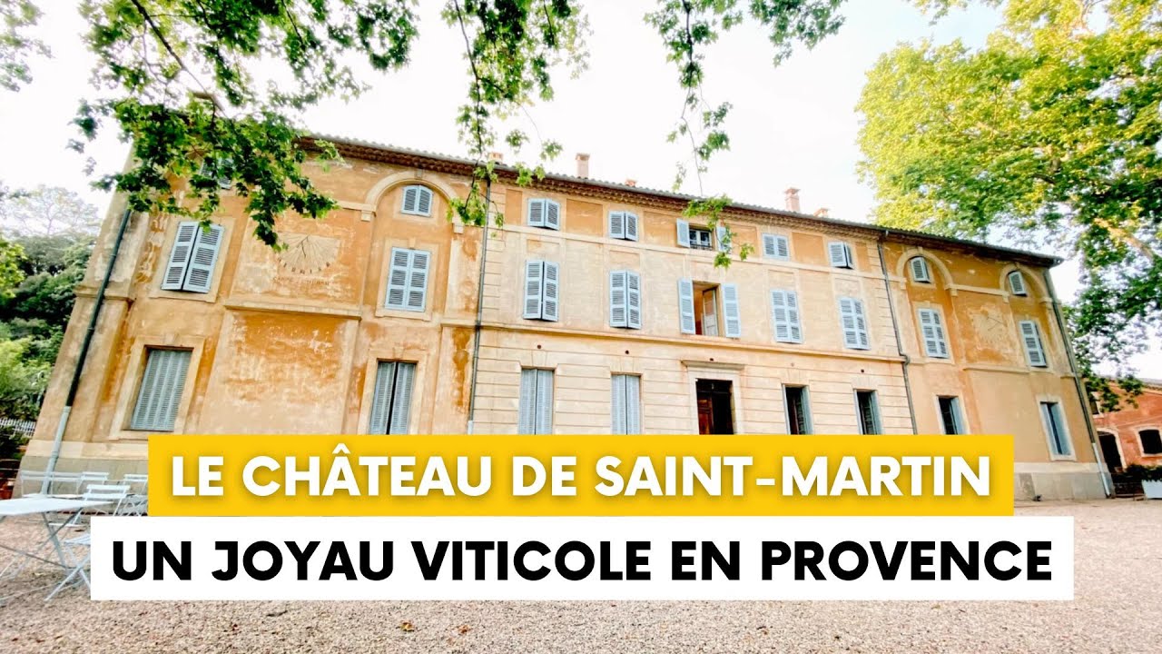 À la découverte du château de Saint-Martin, un joyau historique et viticole en Provence