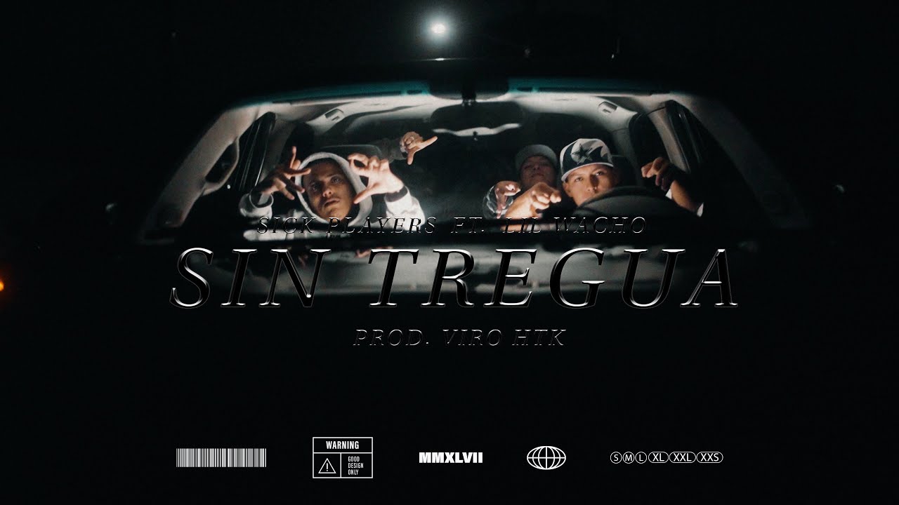 SIN TREGUA - Sick Players Ft Lil Wacho (Video Oficial)