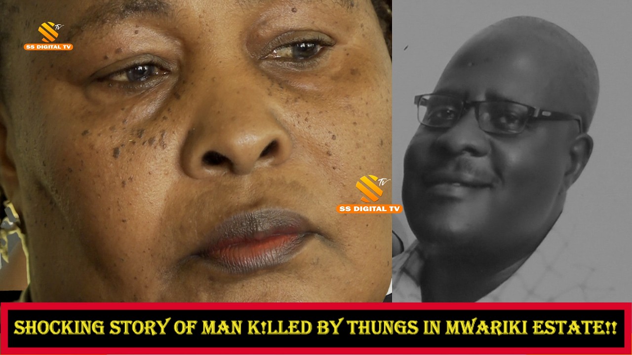 Painful Loss!-Widow narrates final moments before thugs k!lled Ex-KPLC staff Ambrose Omondi Nakuru 