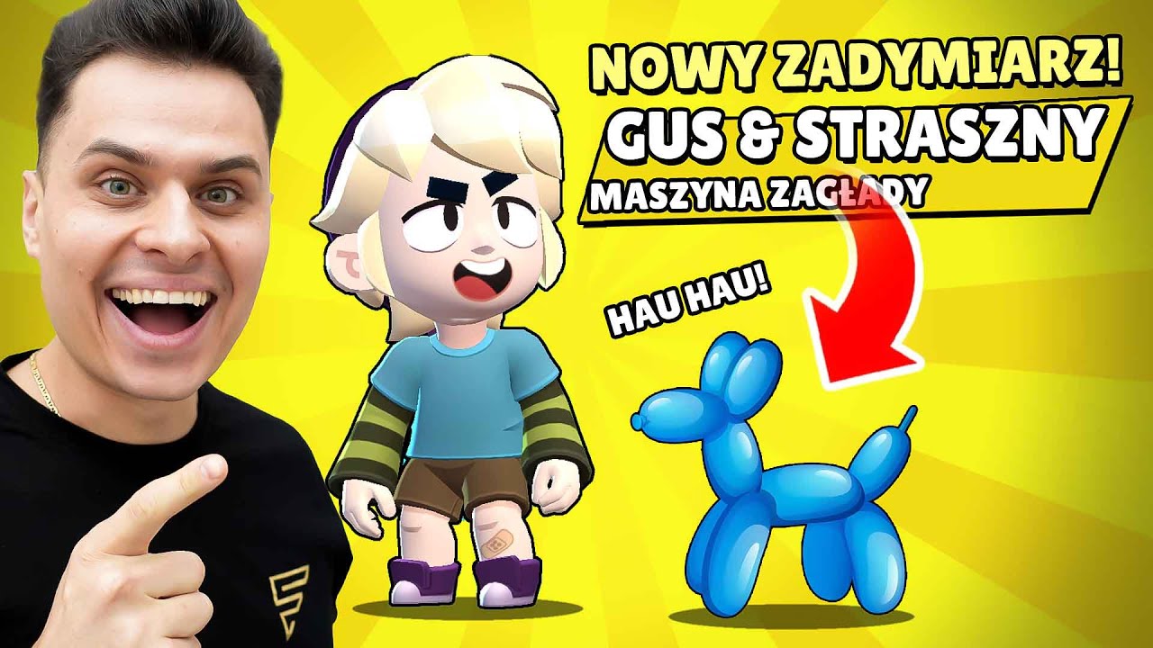 GUS I JEGO PIES &bdquo;STRASZNY&rdquo;! Testuje PRZEDPREMIEROWO! Brawl Stars