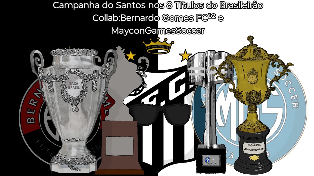 Campanha do Santos nos 8 titulos no Brasileirão Collab com:@BernardoGomesFC12 e @MayconGamesSoccer_ 