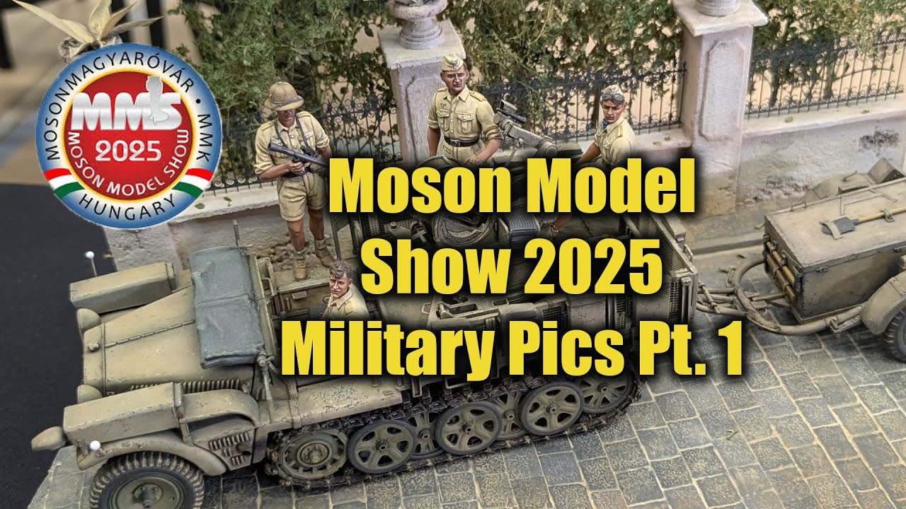 Top Military Models of Moson Model Show 2025 Pt.1