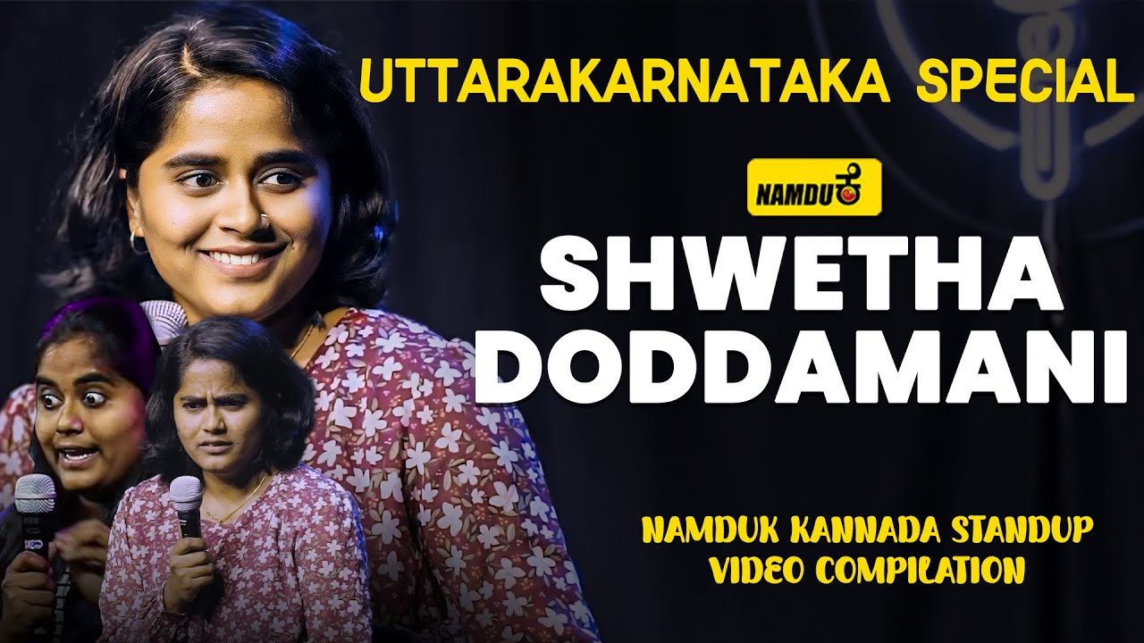 Shwetha Doddamani Uttara Karnataka Kannada Standup comedy | Compilation |Namduk